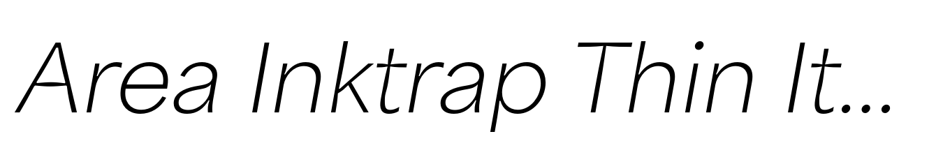 Area Inktrap Thin Italic
